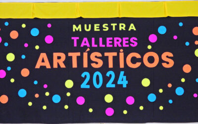 Muestra de Talleres Artísticos Primer Ciclo Básico